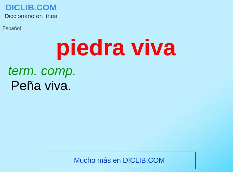 Wat is piedra viva - definition