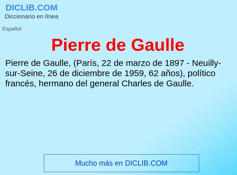 What is Pierre de Gaulle - definition