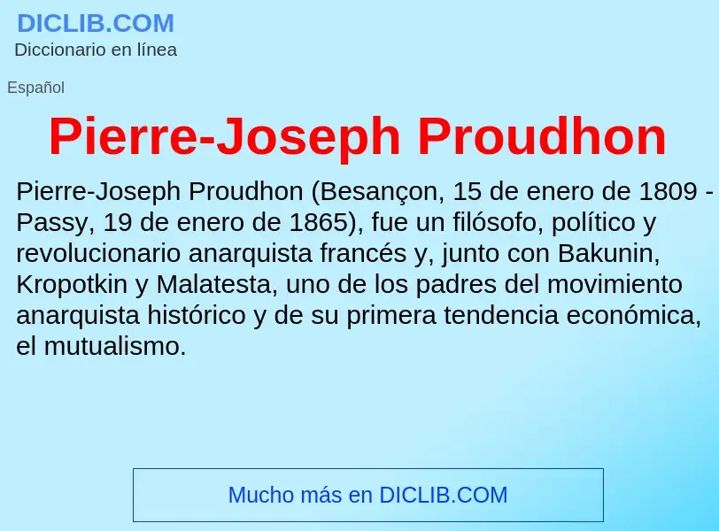 ¿Qué es Pierre-Joseph Proudhon? - significado y definición