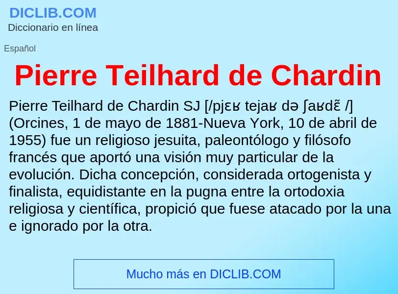 Что такое Pierre Teilhard de Chardin - определение