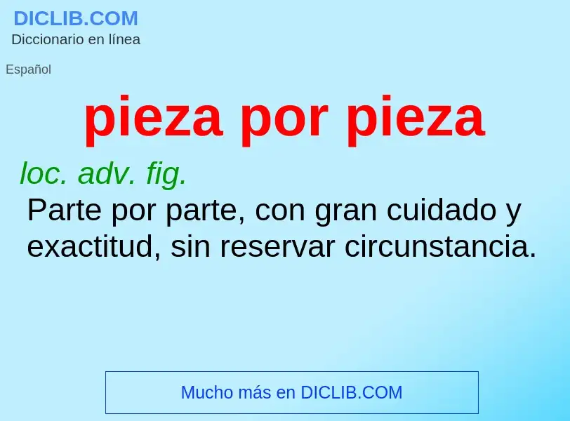 O que é pieza por pieza - definição, significado, conceito