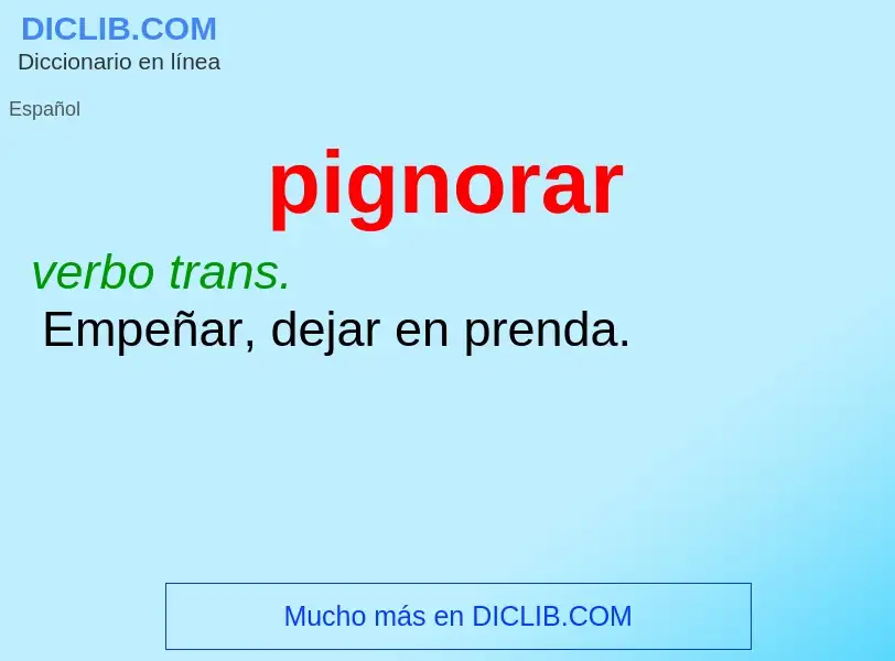 Wat is pignorar - definition