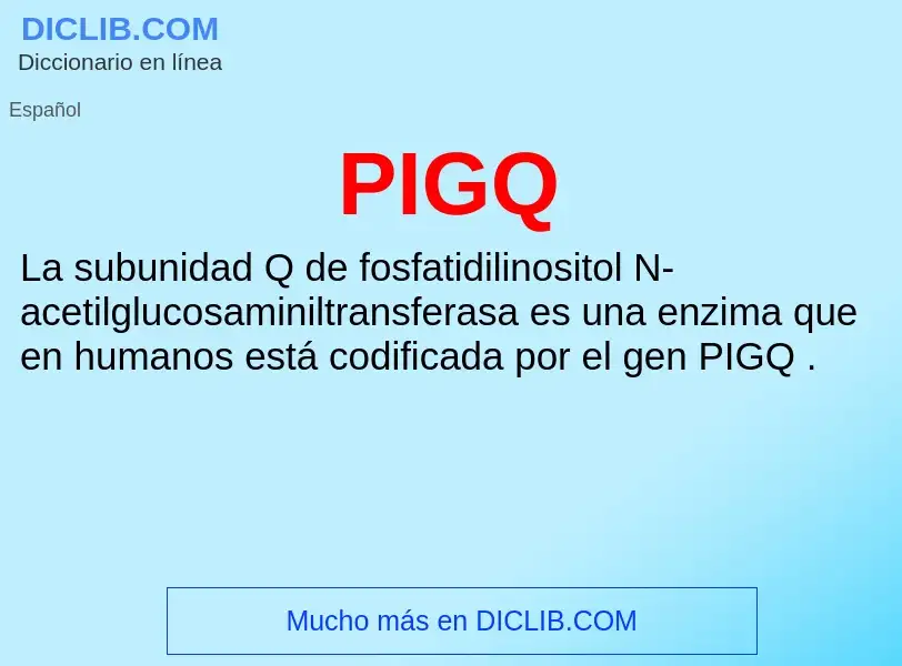 ¿Qué es PIGQ? - significado y definición