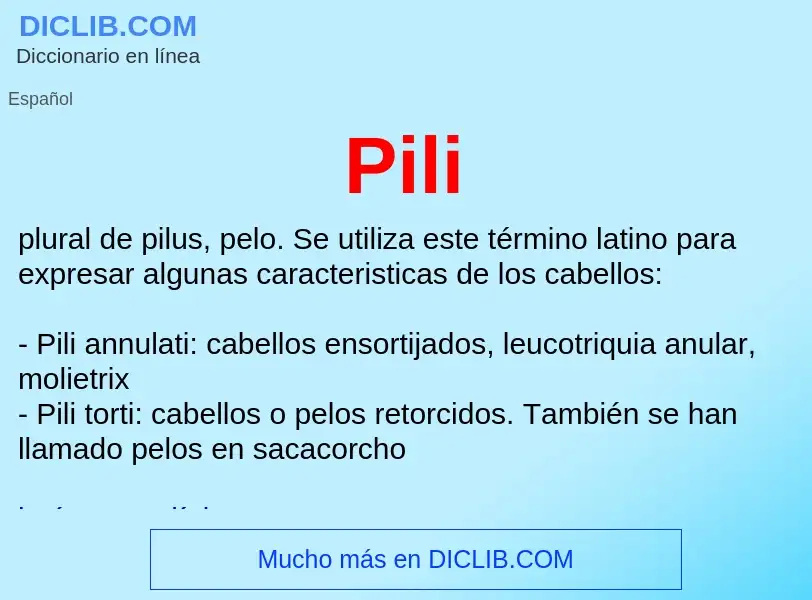 ¿Qué es Pili? - significado y definición