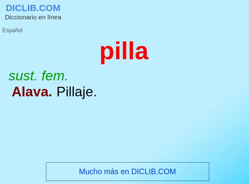 What is pilla - definition