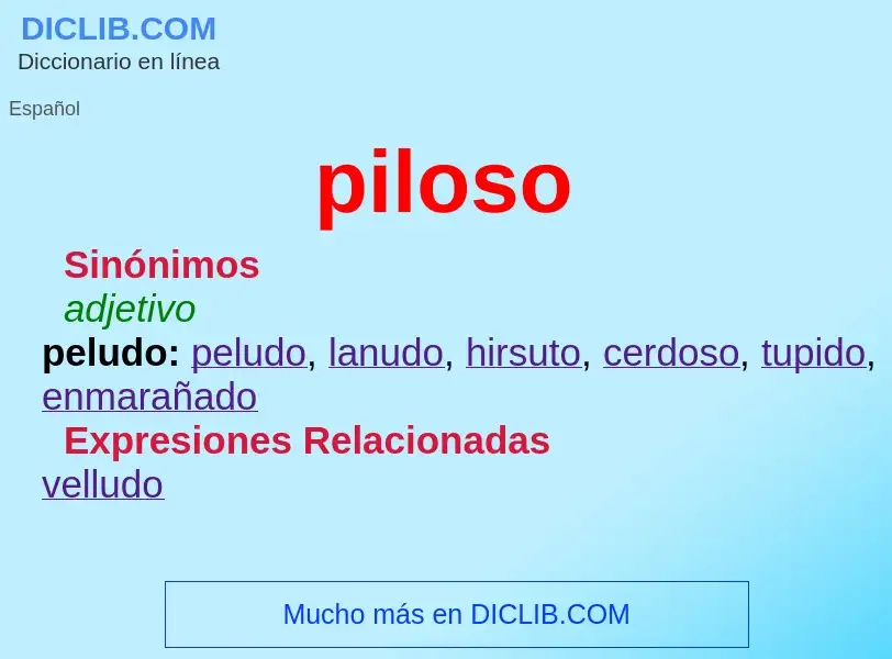 What is piloso - definition