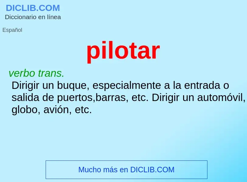 What is pilotar - meaning and definition