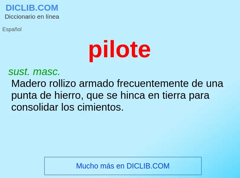 What is pilote - definition