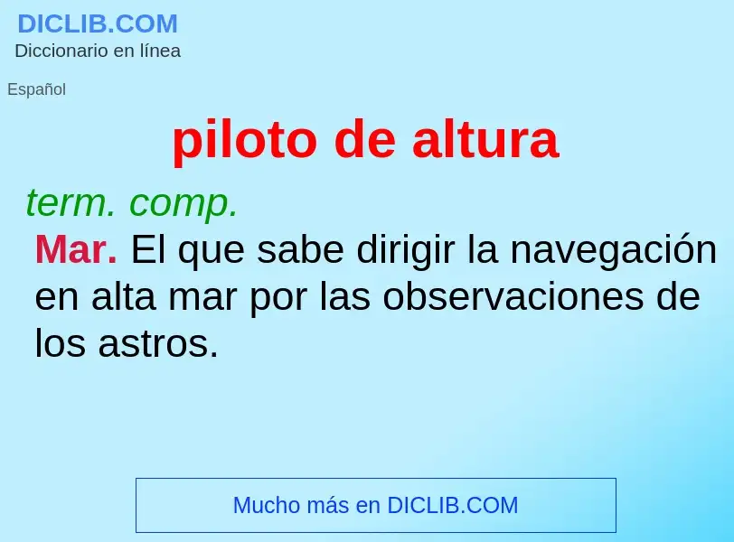 What is piloto de altura - meaning and definition