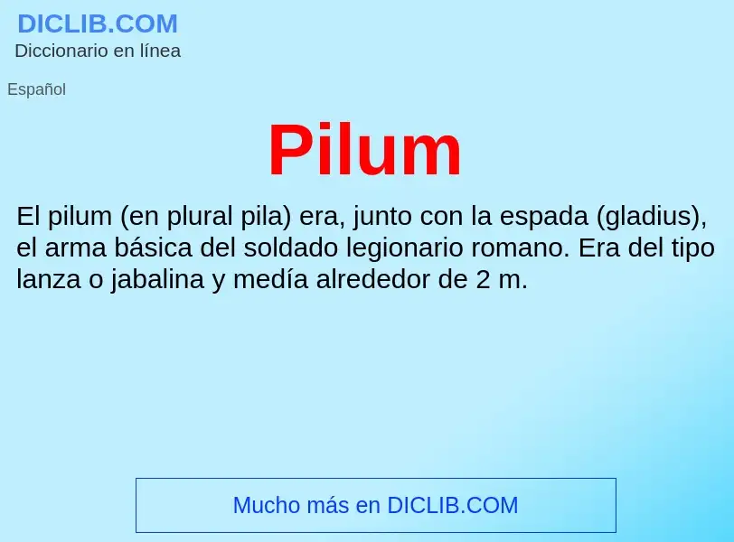 ¿Qué es Pilum? - significado y definición