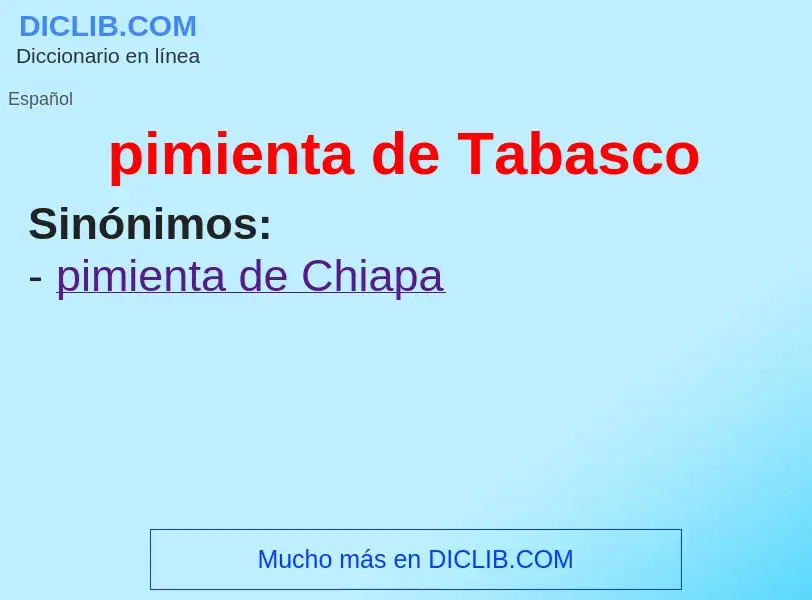 ¿Qué es pimienta de Tabasco? - significado y definición