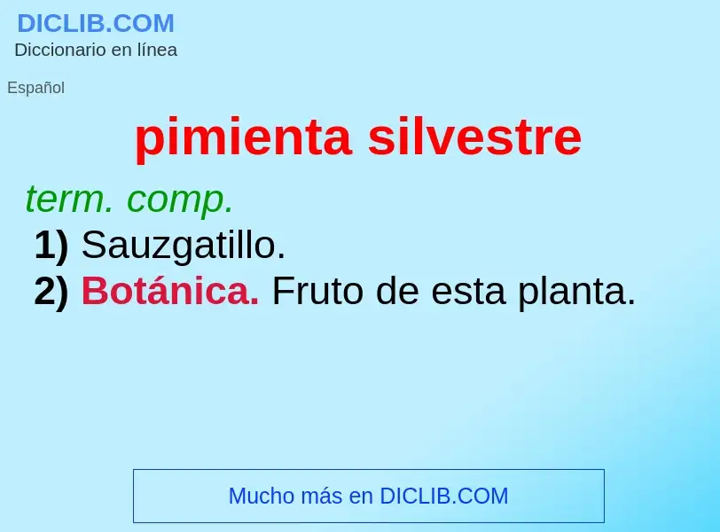 ¿Qué es pimienta silvestre? - significado y definición