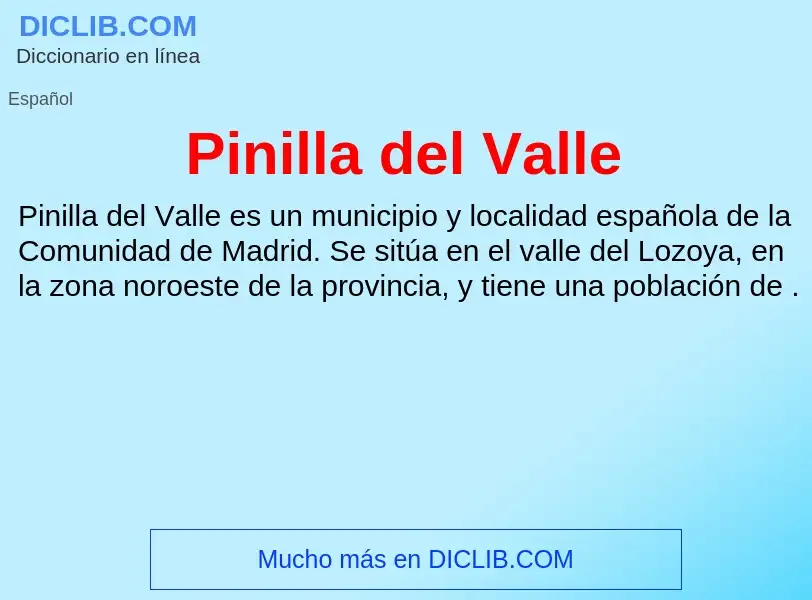 What is Pinilla del Valle - meaning and definition