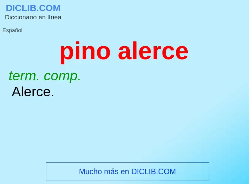 O que é pino alerce - definição, significado, conceito