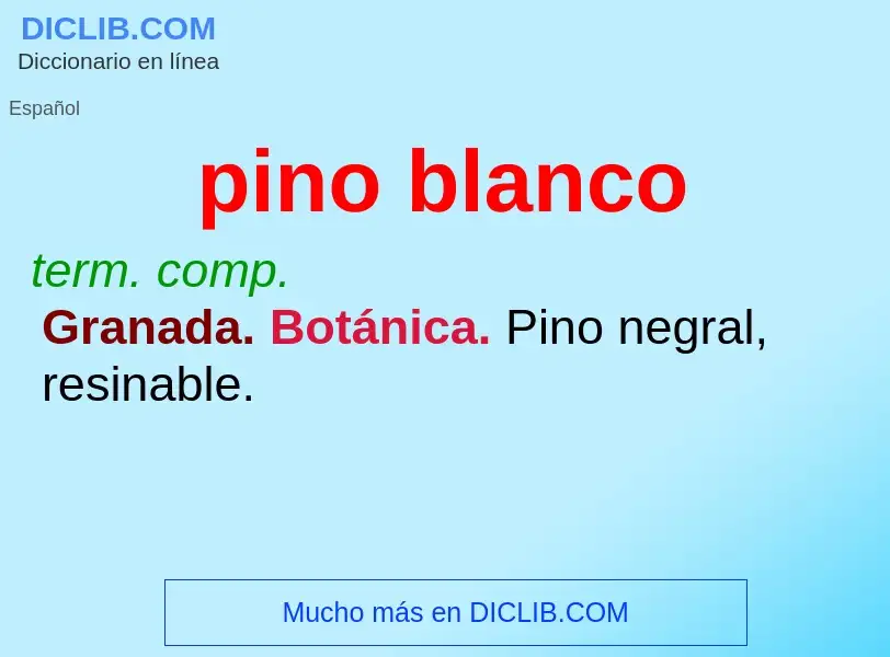 Was ist pino blanco - Definition