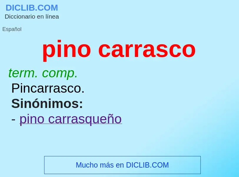 What is pino carrasco - meaning and definition