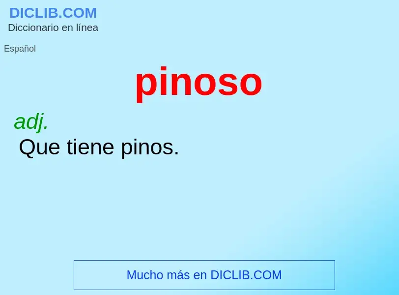 ¿Qué es pinoso? - significado y definición