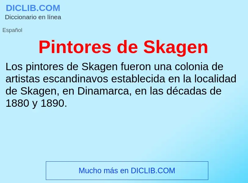 ¿Qué es Pintores de Skagen? - significado y definición