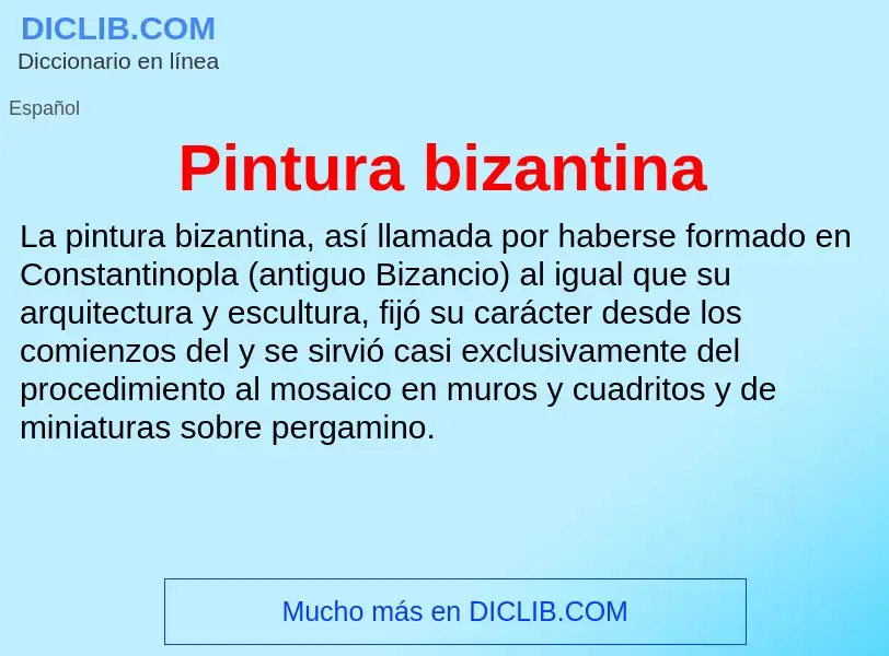 ¿Qué es Pintura bizantina? - significado y definición