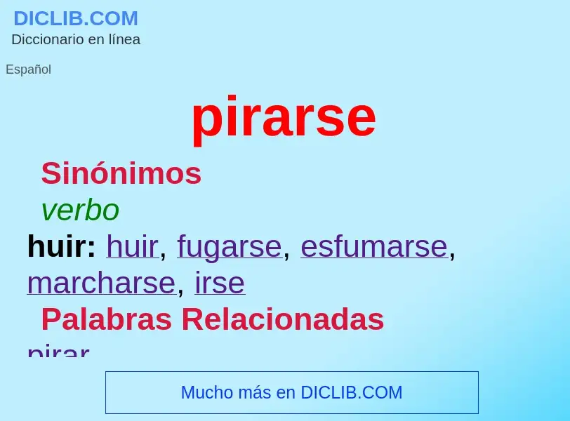 What is pirarse - meaning and definition