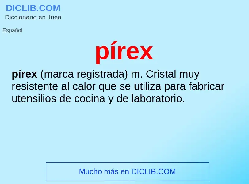 ¿Qué es pírex? - significado y definición