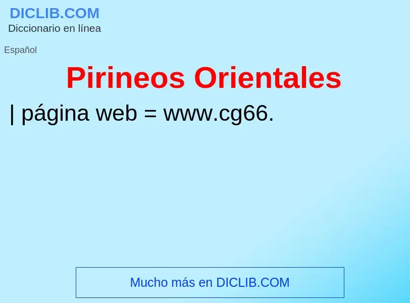 ¿Qué es Pirineos Orientales? - significado y definición