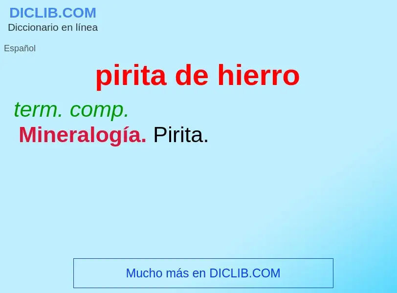 What is pirita de hierro - meaning and definition