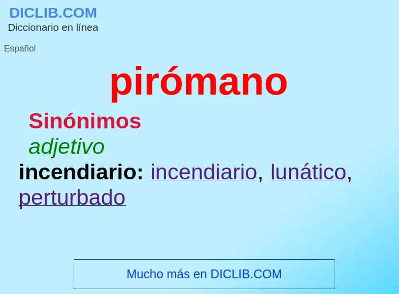 Was ist pirómano - Definition