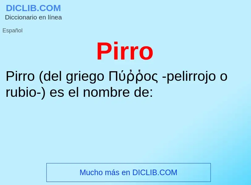 ¿Qué es Pirro? - significado y definición