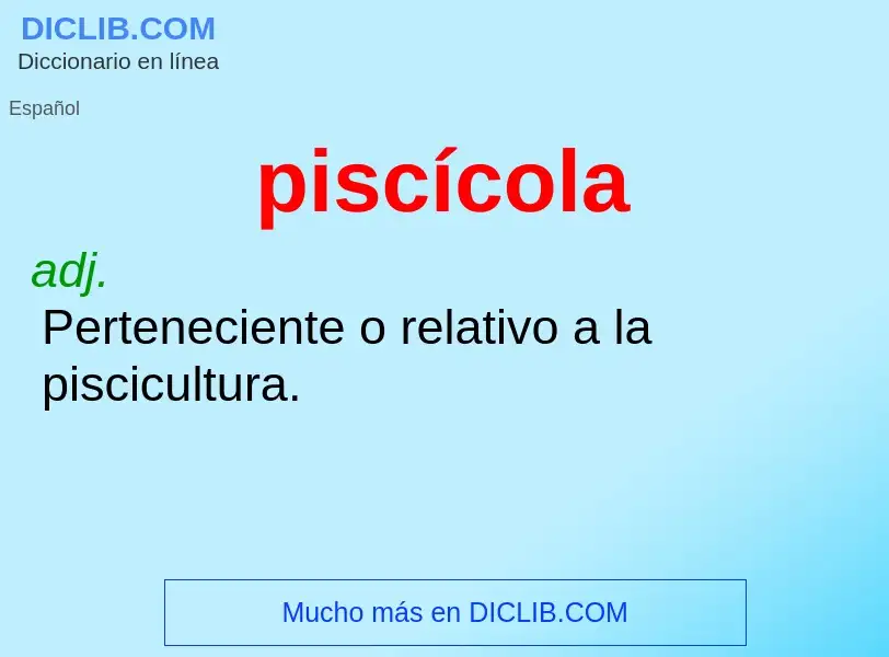 O que é piscícola - definição, significado, conceito