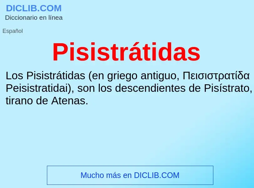 ¿Qué es Pisistrátidas? - significado y definición