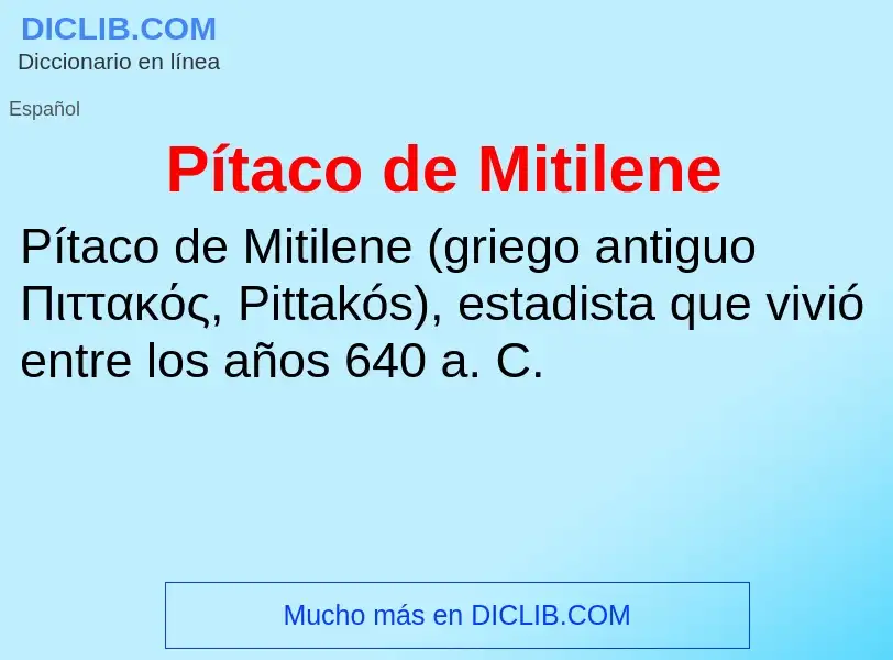 Что такое Pítaco de Mitilene - определение