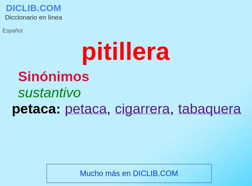 O que é pitillera - definição, significado, conceito