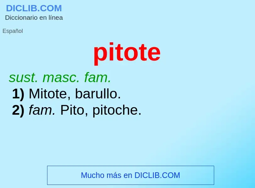 What is pitote - meaning and definition