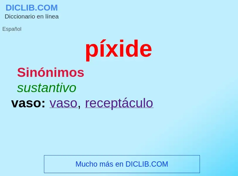 ¿Qué es píxide? - significado y definición