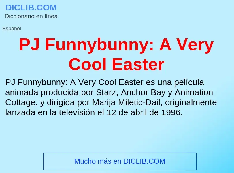 Qu'est-ce que PJ Funnybunny: A Very Cool Easter - définition