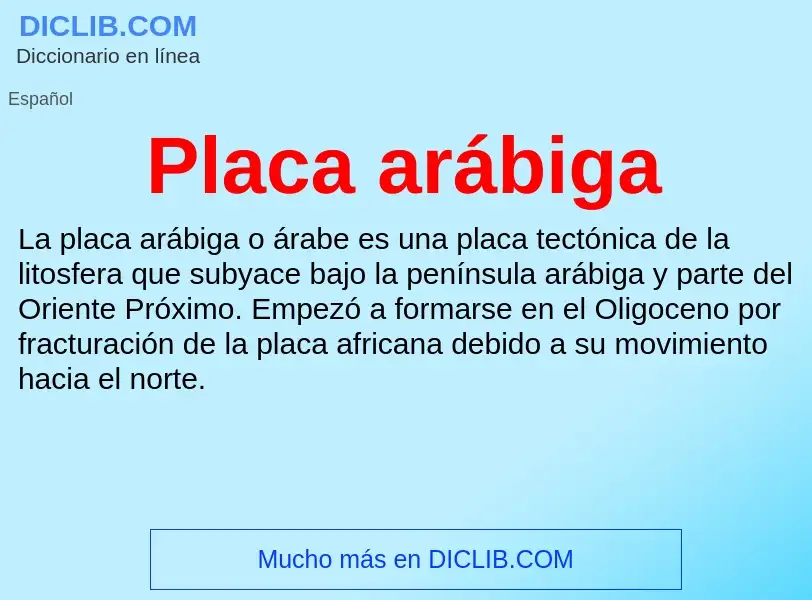 What is Placa arábiga - meaning and definition