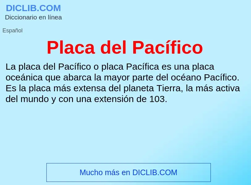 ¿Qué es Placa del Pacífico? - significado y definición