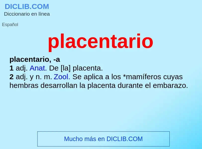 What is placentario - meaning and definition