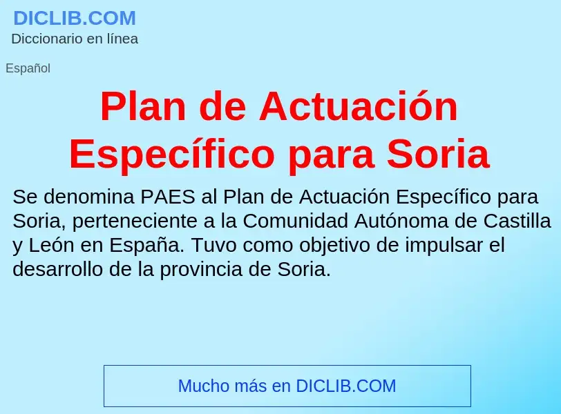 Что такое Plan de Actuación Específico para Soria - определение