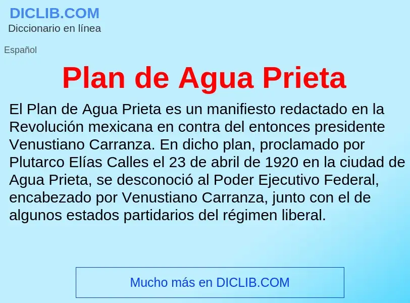 Che cos'è Plan de Agua Prieta - definizione