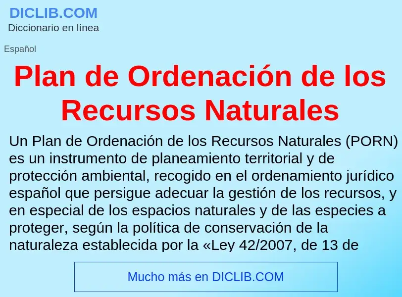 What is Plan de Ordenación de los Recursos Naturales - definition