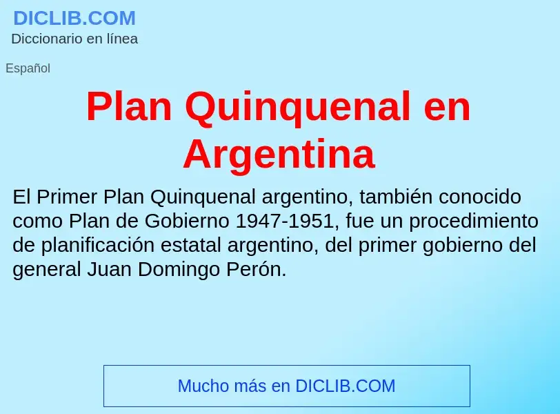 ¿Qué es Plan Quinquenal en Argentina? - significado y definición