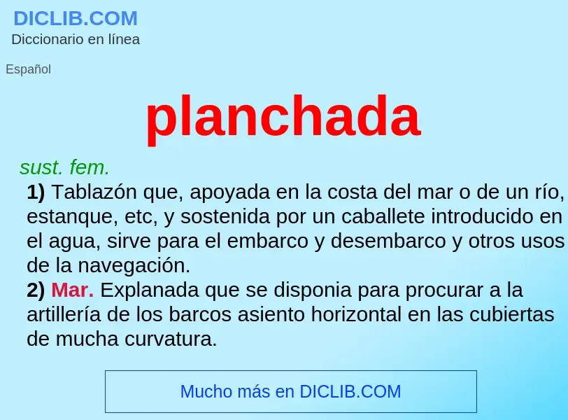 What is planchada - meaning and definition