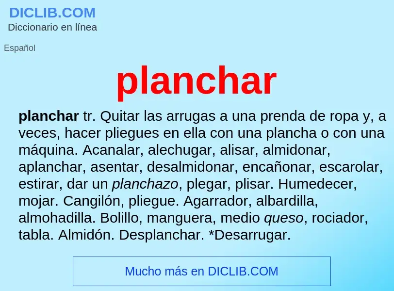 What is planchar - meaning and definition