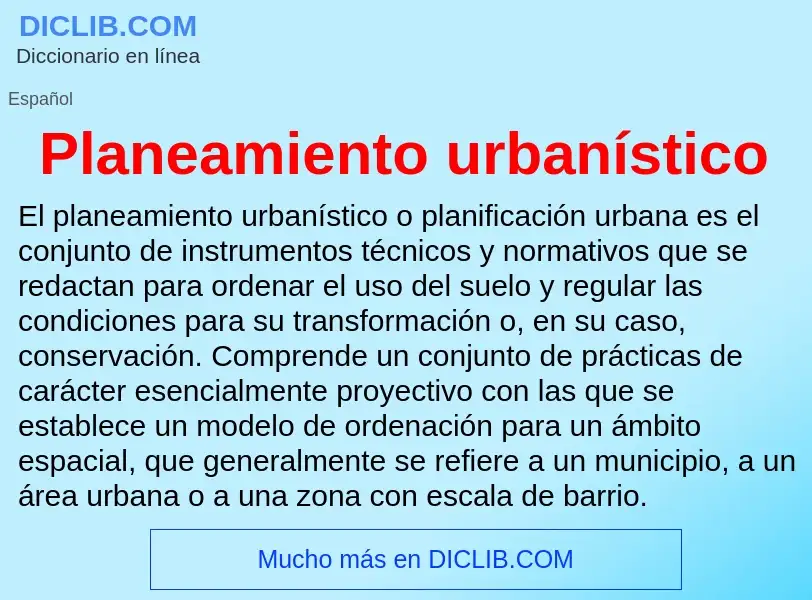 What is Planeamiento urbanístico - meaning and definition