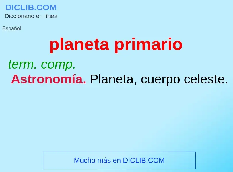 What is planeta primario - definition