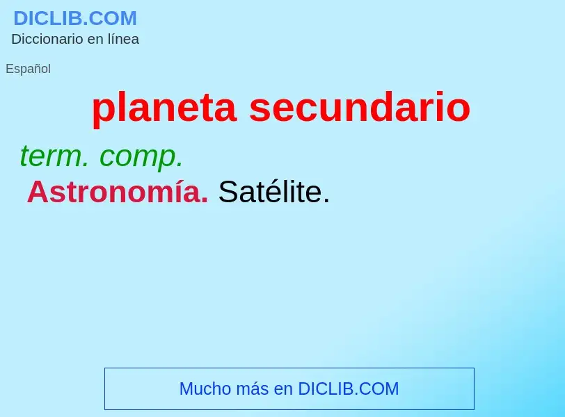 O que é planeta secundario - definição, significado, conceito