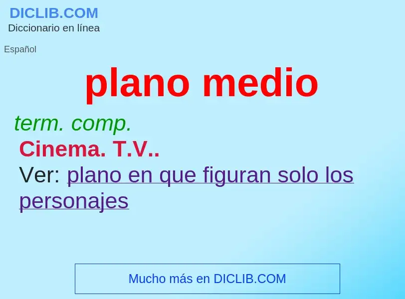 What is plano medio - meaning and definition