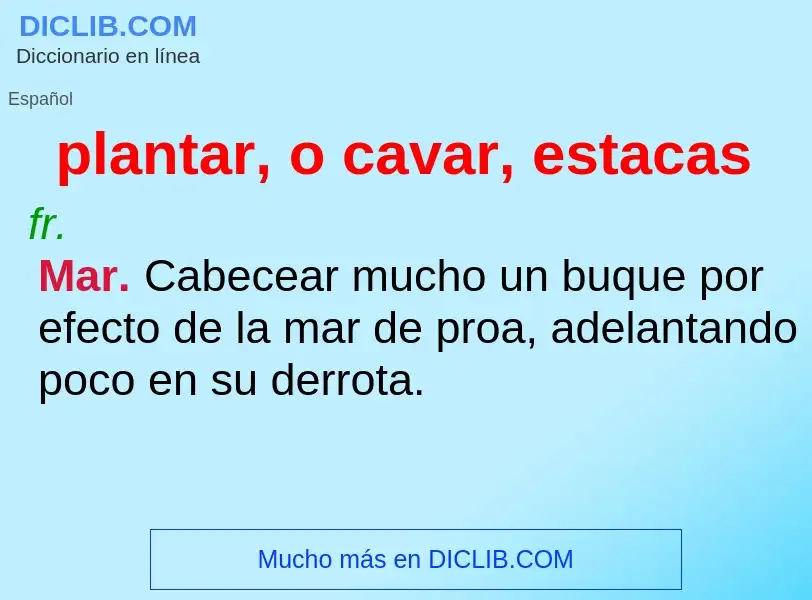 ¿Qué es plantar, o cavar, estacas? - significado y definición